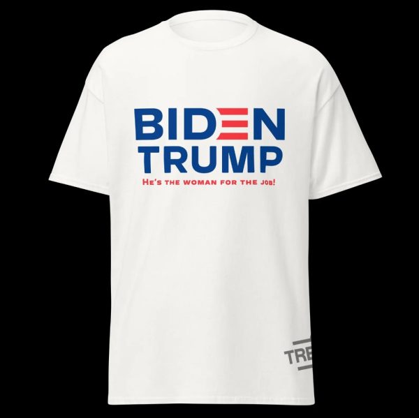 Biden Trump Vice President Shirt Hes The Woman For The Job Shirt trendingnowe 1