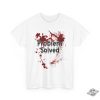 Problem Solved Bloody Shirt Funny Halloween T Shirt Mens Bloody Problem Solved T Shirt Spooky Novelty Tee trendingnowe 3