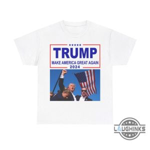 trump rally shirt 2024 trump shot tshirt sweatshirt hoodie donald trump assassination tee maga make american great again shirts laughinks 2