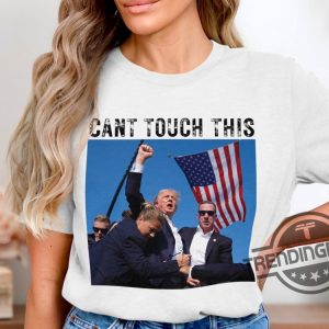 Donald Trump Shirt Donald Trump Maga Shirt Donald Trump Shot Cant Touch This T Shirt Cant Touch Donald Trump 2024 Tee trendingnowe 2