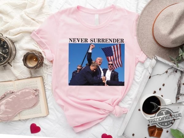 Trump Never Surrender Shirt Trump Shooting Shirt 2024 Trump Rally T Shirt Trump Photo Shirt Donald Trump Shirt Trump Shot Shirt trendingnowe 1