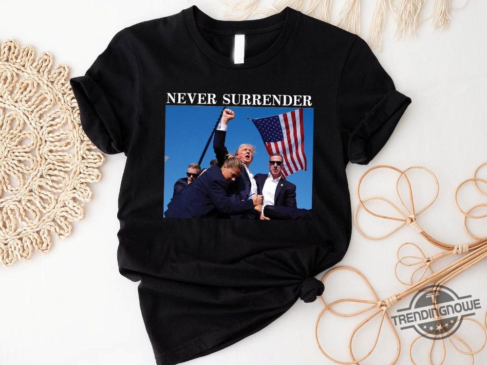 Trump Never Surrender Shirt Trump Shooting Shirt 2024 Trump Rally T Shirt Trump Photo Shirt Donald Trump Shirt Trump Shot Shirt 7 Trump Never Surrender Shirt Trump Shooting Shirt 2024 Trump Rally T Shirt Trump Photo Shirt Donald Trump Shirt Trump Shot Shirt trendingnowe 3