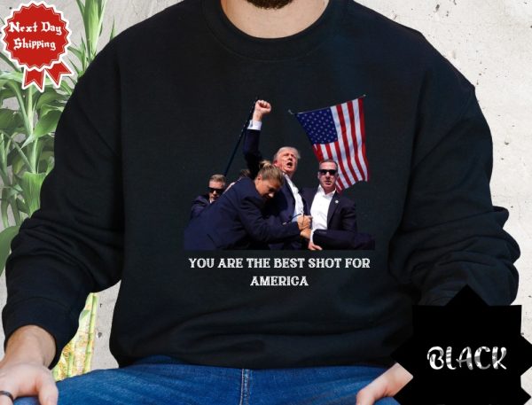 You Are The Best Shot For America Shirt Trump Shooting Shirt 2024 Trump Rally T Shirt Donald Trump Shirt Trump Shot Shirt trendingnowe 2