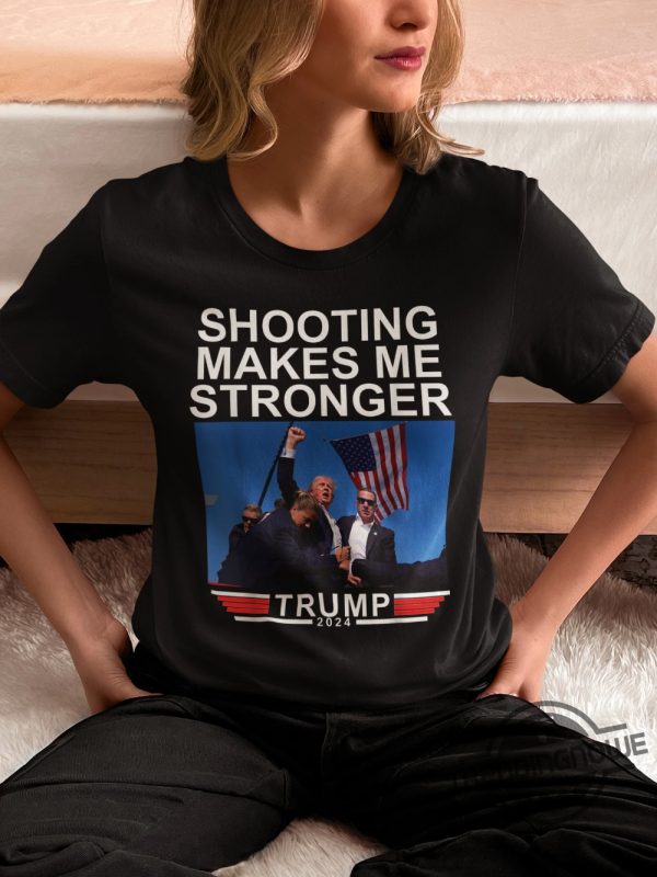 Shooting Makes Me Stronger Shirt V2 Superhero Never Surrender Tee Trump Shooter Shirt Trump Shooting Shirt Trump Shot Shirt trendingnowe 1