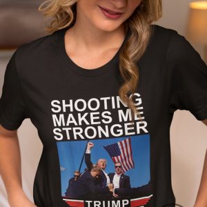 Shooting Makes Me Stronger Shirt V2 Superhero Never Surrender Tee Trump Shooter Shirt Trump Shooting Shirt Trump Shot Shirt trendingnowe 2