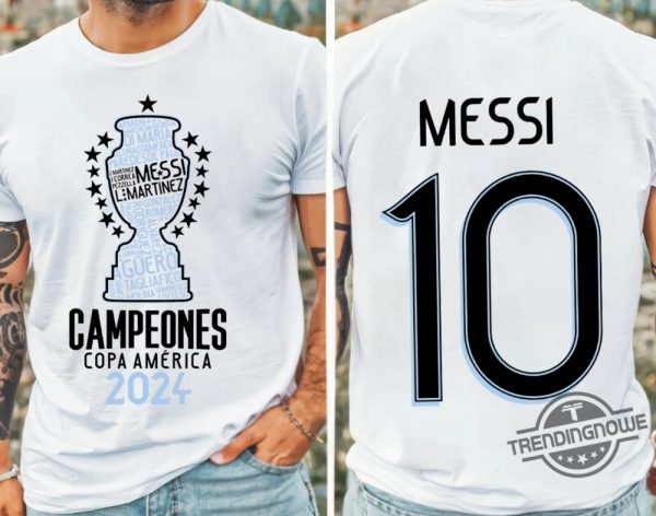 Argentina Copa America Champions Messi 10 Shirt 2024 Copa America 2024 Champions T Shirt Argentina Champions Shirt trendingnowe 3