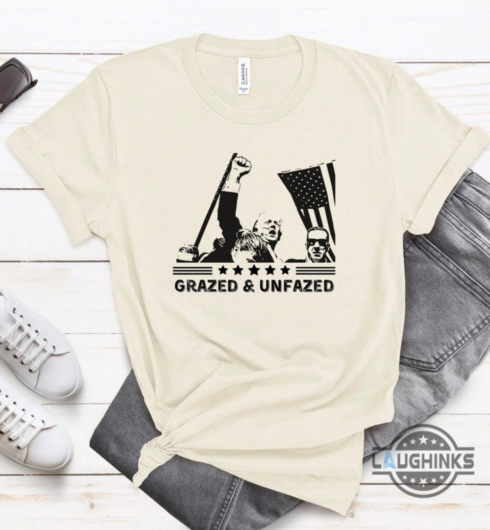 Grazed And Unfazed Shirt Trump Shooter Shirt Trump Assasination Tee Bloody Donald Trump Still Standing After Shooting Shirts