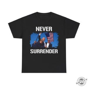 Trump Assassination Attempt Shirt Trump Shot Tshirt Never Surrender Maga 2024 Hoodie Make America Great Again Sweatshirt Trump Shirt giftyzy 6