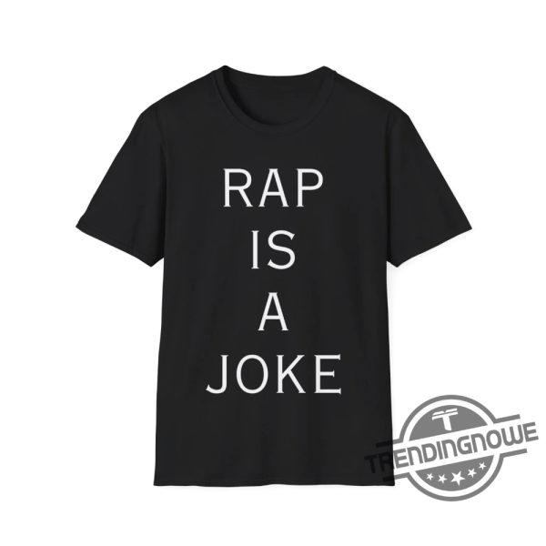 Rap Is A Joke Shirt Drake Rap Is A Joke T Shirt Drake Shirt trendingnowe 1