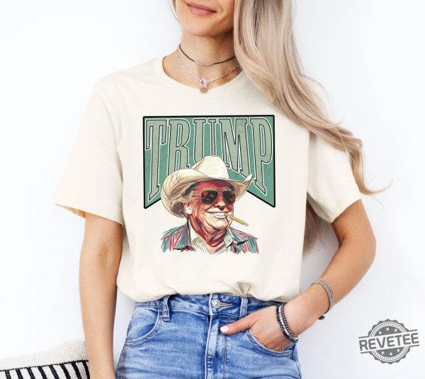 Trump Cowboy Hat Shirt Make America Great Trump Daddy Shirt Donald Trump Cowboy Hat Shirt Trump In A Cowboy Hat Shirt revetee 1