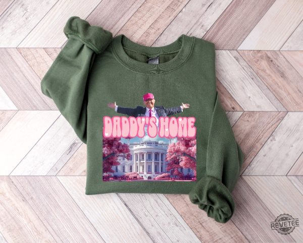 Daddys Home Shirt White House Trump 2024 Shirt Get In Losers Trump Sweatshirt Republican Sweatshirt Political Sweatshirt revetee 5