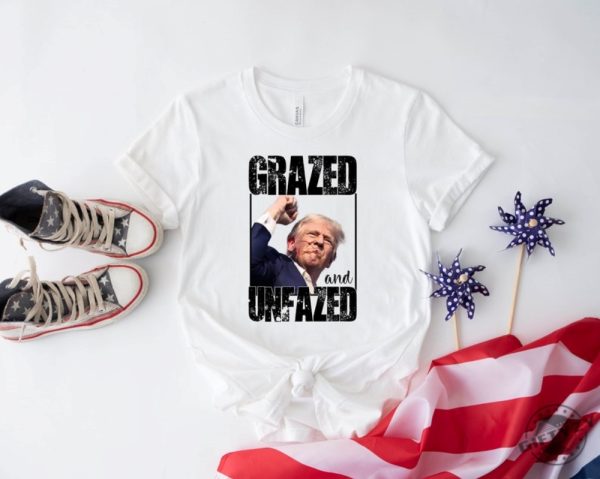 Grazed Unfazed Donald Trump Survived Shooter Shirt Failed Assassination Tshirt Trump Shot Fight Hoodie Maga Sweatshirt Trump Supporter Republicans Shirt giftyzy 1