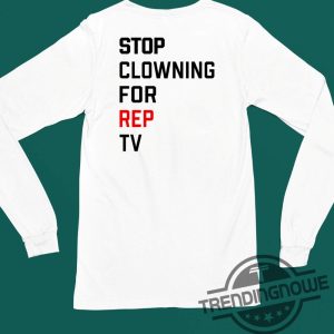 Stop Clowning For Rep Tv Shirt Eras Tour T Shirt Taylor Swift Shirt Taylor Swift Stop Clowning For Rep Tv Shirts trendingnowe 4