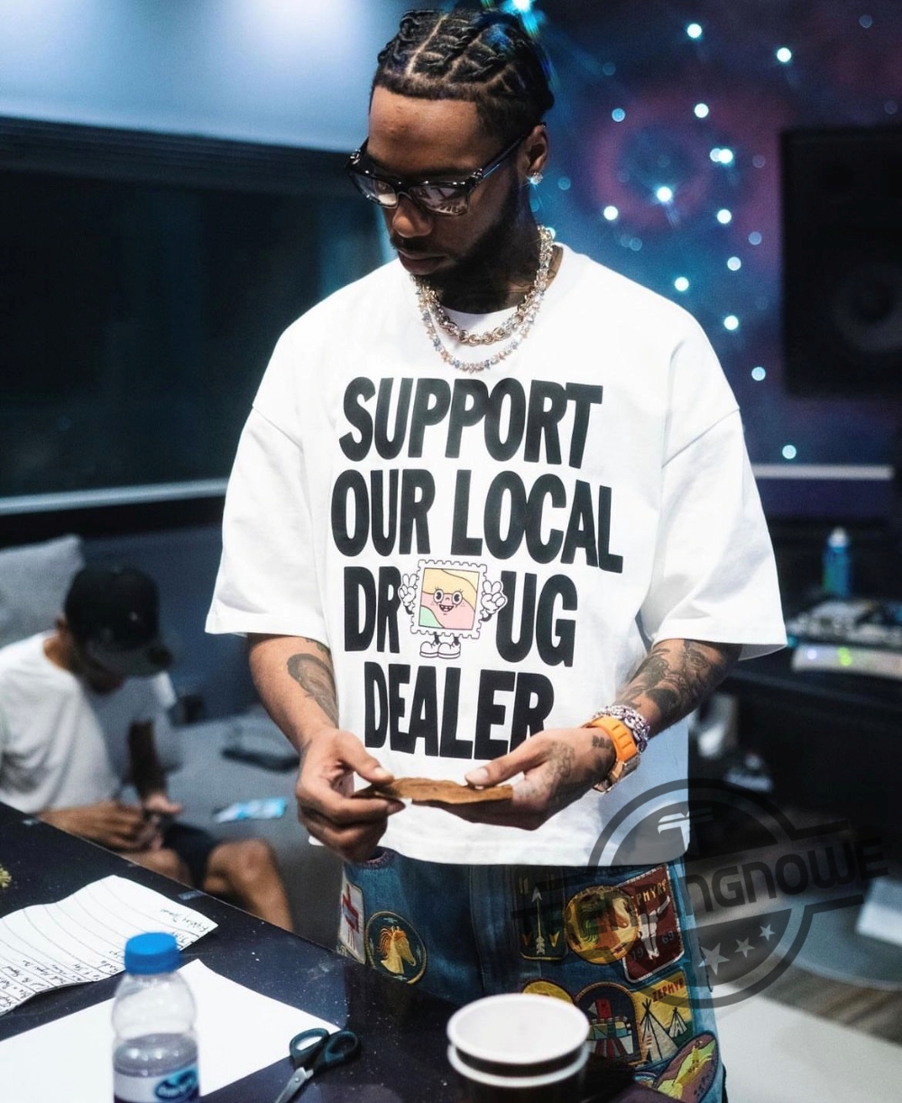 Support Your Local Drug Dealer Shirt Key Glock T Shirt 5 Support Your Local Drug Dealer Shirt Key Glock T Shirt