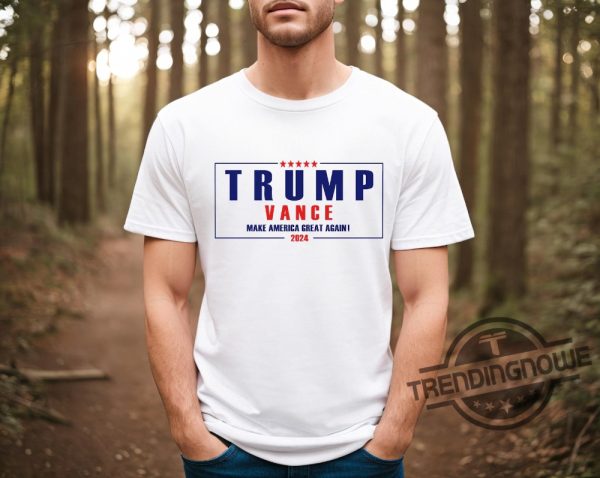 Trump Vance 2024 Shirt Vice President Jd Vance Shirt Vp Vance 24 Shirt Trump Fight Shirt President Donald Trump And Vance Tee trendingnowe 2