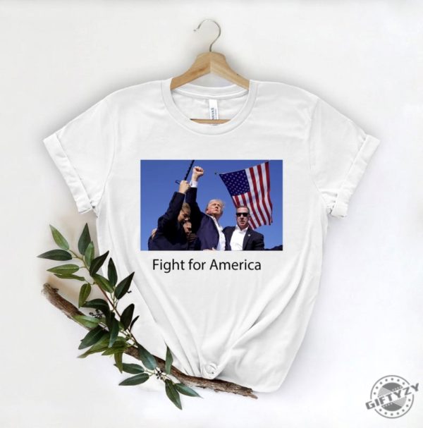 Fight For America Shirt Attack To Trump Sweatshirt Make America Great Again President Hoodie Trump Tshirt 2024 Presidential Election Shirt giftyzy 1