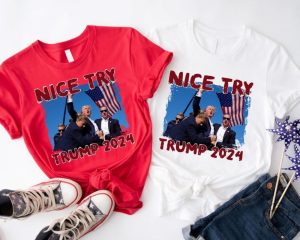 Nice Try Trump 2024 Shirt Donald Trump Rally Sweatshirt I Will Fight Trump Tshirt I Stand With Trump Hoodie Make America Great Again Donald Trump Shirt giftyzy 2