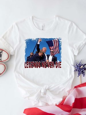 Legends Never Die Trump Shirt Trump Shooting Shirt Trump Merch Trump Shot Shirt Trump Shirts revetee 2