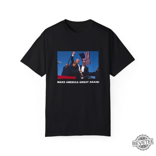 Trump Shot T Shirt Make America Great Again Shirt Trump Shooting Shirt Trump Merch Trump Shot Shirt revetee 1