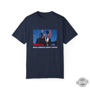 Trump Shot T Shirt Make America Great Again Shirt Trump Shooting Shirt Trump Merch Trump Shot Shirt revetee 2