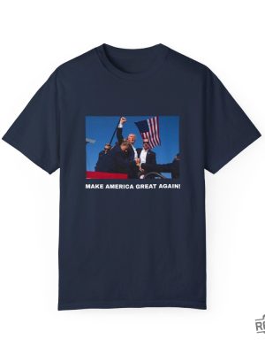 Trump Shot T Shirt Make America Great Again Shirt Trump Shooting Shirt Trump Merch Trump Shot Shirt revetee 2