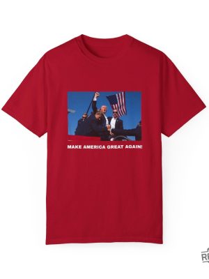 Trump Shot T Shirt Make America Great Again Shirt Trump Shooting Shirt Trump Merch Trump Shot Shirt revetee 3