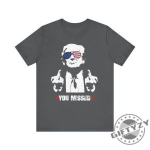 You Missed Trump Shirt Maga Sweatshirt Trump For President Tshirt 2024 Election Hoodie Unisex Presidential Election Shirt giftyzy 4