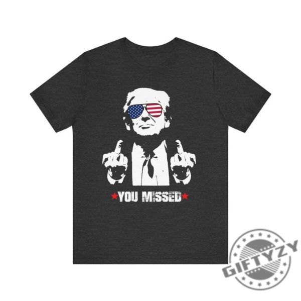 You Missed Trump Shirt Maga Sweatshirt Trump For President Tshirt 2024 Election Hoodie Unisex Presidential Election Shirt giftyzy 5