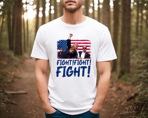 Trump Fight Fight Fight Tshirt Failed Assassination Trump Hoodie Trump Shooting Sweatshirt Trump Supports 2024 Shirt giftyzy 2