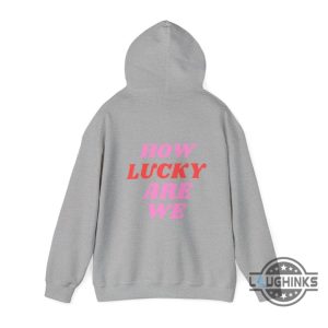 zach bryan sweatshirt tshirt hoodie how lucky are we quotes shirts