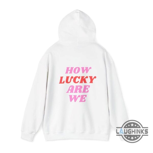 zach bryan sweatshirt tshirt hoodie how lucky are we quotes shirts