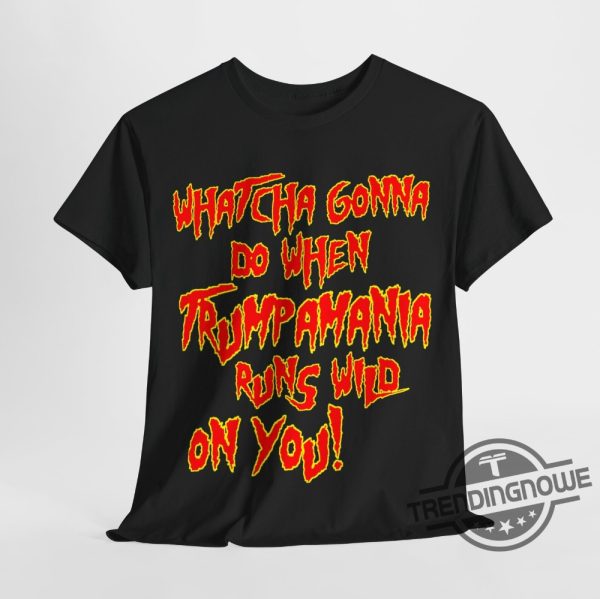 Trumpamania Shirt V2 Trumpamania Runs Wild On You Shirt Hulk Hogan Trump Shirt Hulk Hogan Ripping Shirt Hulkamania Shirt trendingnowe 3