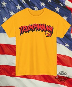 trumpamania shirt 2024 trum wrestling meme fake news trumpmania tshirt sweatshirt hoodie hulk hogan shirts laughinks 1