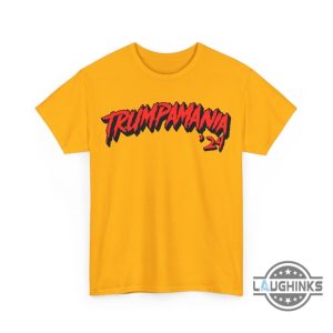 trumpamania shirt 2024 trum wrestling meme fake news trumpmania tshirt sweatshirt hoodie hulk hogan shirts laughinks 3