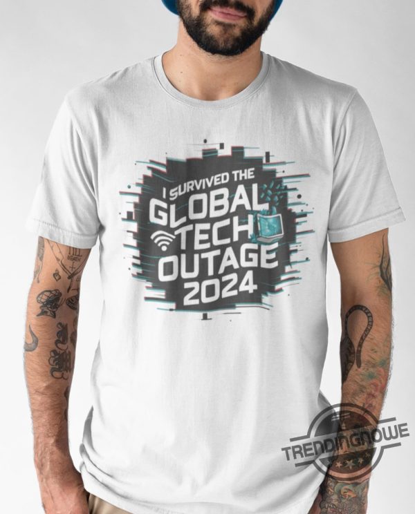 Global Tech Outage Shirt I Survived The Global Tech Outage Shirt Microsoft Windows Outage T Shirt Crowdstrike Shirt trendingnowe 2