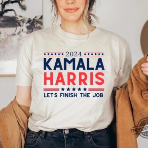 Kamala For President Shirt 2024 Kamala Harris Lets Finish The Job Shirt Madam President Kamala Harris Shirt trendingnowe 3