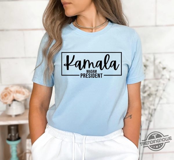 Kamala Madam President Shirt Kamala Madam President Shirt President Kamala Harris 2024 Shirt Kamala For The People Shirt trendingnowe 1