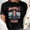 Mommys Home Shirt Kamala Harris T Shirt Kamala For President Shirt Madam President Kamala Harris Shirt trendingnowe 1