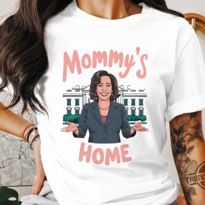 Mommys Home Shirt Kamala Harris T Shirt Kamala For President Shirt Madam President Kamala Harris Shirt trendingnowe 2