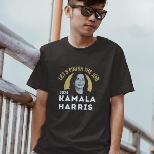 lets finish the job kamala harris t shirt sweatshirt hoodie 2024 kamala for the people shirts kamala harris for president tee laughinks 1