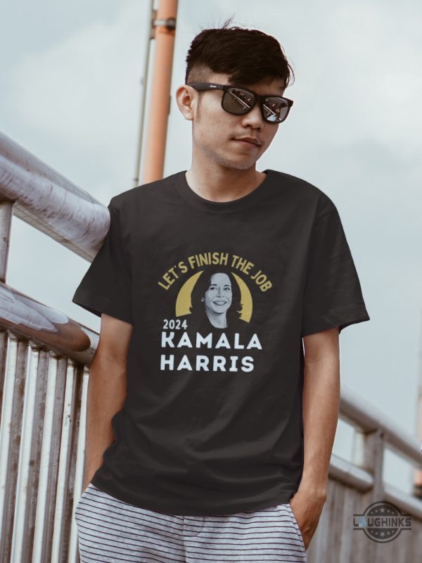 lets finish the job kamala harris t shirt sweatshirt hoodie 2024 kamala for the people shirts kamala harris for president tee laughinks 1