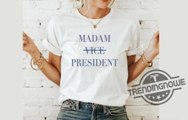 Kamala Harris 2024 Shirt Madam Vice President T Shirt Biden Drop Out Shirt Vote Blue 2024 Tee Im With Her Shirt trendingnowe 2