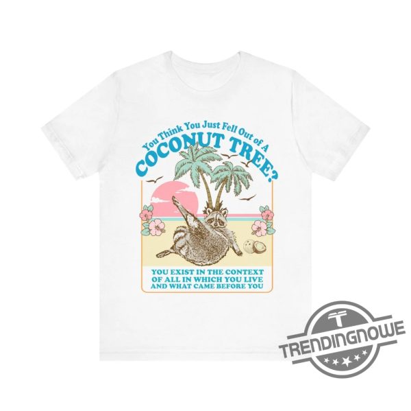 Kamala Coconut Tree Shirt You Just Fall Out Of A Coconut Tree Shirt Kamala Harris Shirt Madam President Shirt Harris 2024 Shirt trendingnowe 2