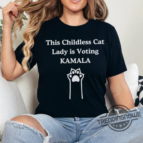 Kamala Shirt Kamala Harris Shirt 2024 This Childless Cat Lady Is Voting Kamala T Shirt Madam President Shirt trendingnowe 2