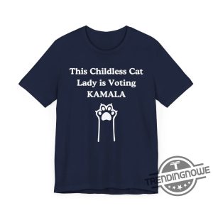 Kamala Shirt Kamala Harris Shirt 2024 This Childless Cat Lady Is Voting Kamala T Shirt Madam President Shirt trendingnowe 3