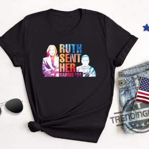 Vote Like Ruth Sent You Shirt Kamala Harris 24 Ruth Sent Her T Shirt Feminist Political Shirt Harris 47 Shirt trendingnowe 2