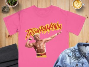 trumpamania t shirt sweatshirt hoodie funny donald trump hulk hogan style shirts trumpmania tshirt 2024 laughinks 1