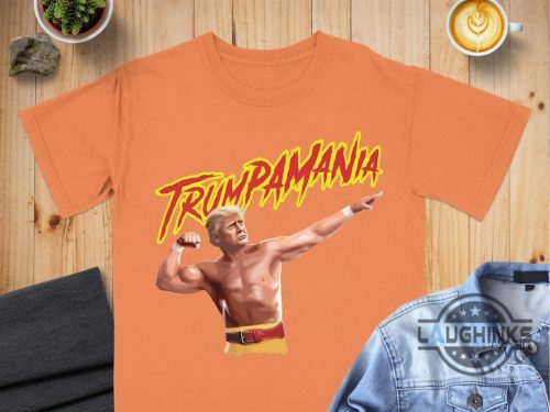 trumpamania t shirt sweatshirt hoodie funny donald trump hulk hogan style shirts trumpmania tshirt 2024 laughinks 4
