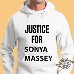 Justice For Sonya Massey Shirt Sonya Massey Should Still Be Alive Shirt trendingnowe 2