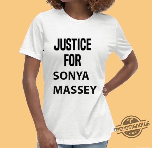 Justice For Sonya Massey Shirt Sonya Massey Should Still Be Alive Shirt trendingnowe 3